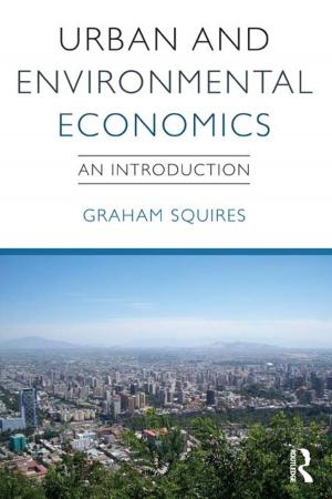 Cover of the book Urban and Environmental Economics by C. S. Sureka, Christina Armpilia