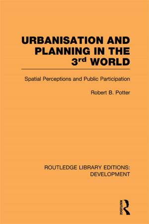 Cover of the book Urbanisation and Planning in the Third World by Nicola Woods, Nicola Woods