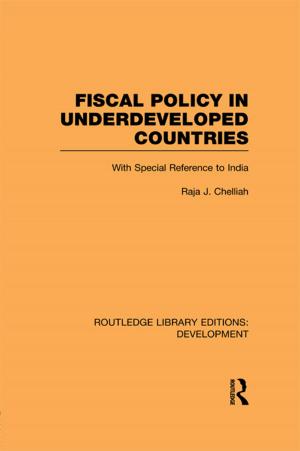 Cover of the book Fiscal Policy in Underdeveloped Countries by 