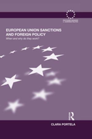 Cover of the book European Union Sanctions and Foreign Policy by 朱磊