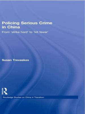 Book cover of Policing Serious Crime in China