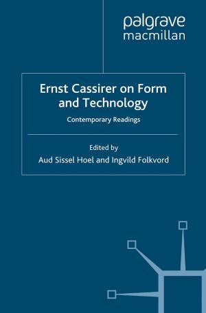Cover of the book Ernst Cassirer on Form and Technology by Sean Lusk, Nick Birks