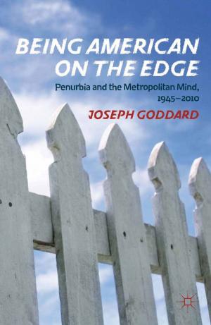 Cover of the book Being American on the Edge by Donald W. Light, Antonio F. Maturo