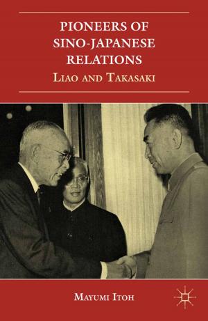 Cover of the book Pioneers of Sino-Japanese Relations by Jan Hanska