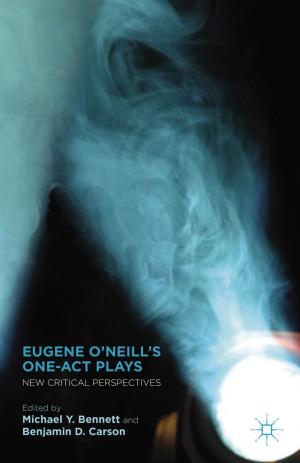 Cover of the book Eugene O’Neill’s One-Act Plays by B. Eliassi