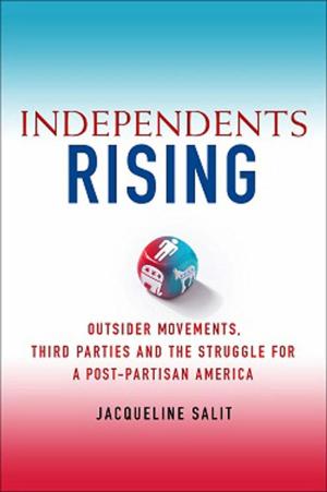Cover of the book Independents Rising by Carolly Erickson