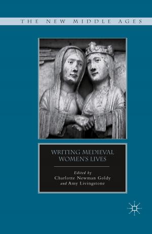 Cover of the book Writing Medieval Women’s Lives by Amedeo Osti Guerrazzi