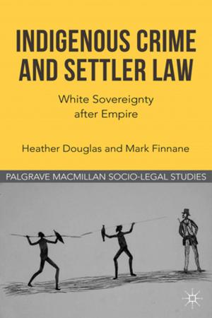 Cover of the book Indigenous Crime and Settler Law by J. Andrew Salemme