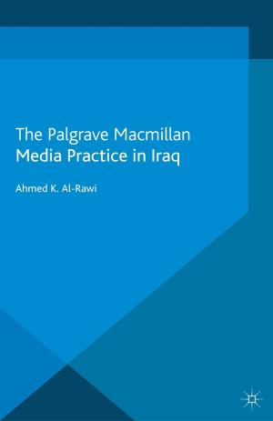 Cover of the book Media Practice in Iraq by 