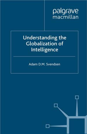 Cover of the book Understanding the Globalization of Intelligence by D. Swanson