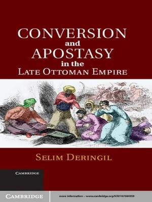 Cover of the book Conversion and Apostasy in the Late Ottoman Empire by Elizabeth Horodowich