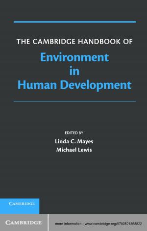 Cover of the book The Cambridge Handbook of Environment in Human Development by T. William Donnelly, Joseph A. Formaggio, Barry R. Holstein, Richard G. Milner, Bernd Surrow