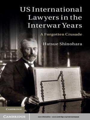 Book cover of US International Lawyers in the Interwar Years