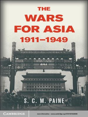 Cover of the book The Wars for Asia, 1911–1949 by Martin Woessner