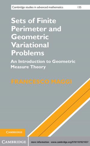 Cover of the book Sets of Finite Perimeter and Geometric Variational Problems by Alan Lester, Fae Dussart