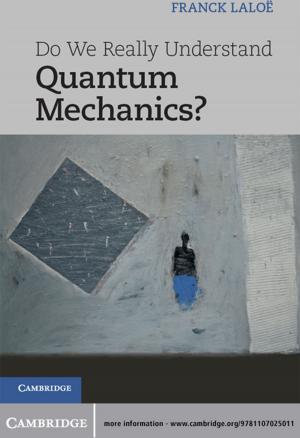 Cover of the book Do We Really Understand Quantum Mechanics? by E. C. Spary