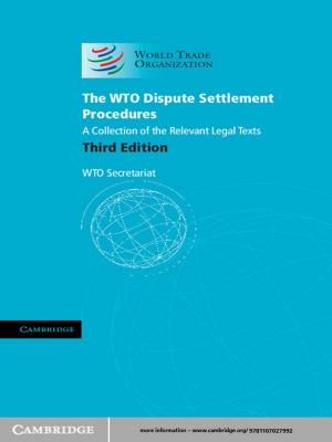 Cover of the book The WTO Dispute Settlement Procedures by Todd A. Eisenstadt, A. Carl LeVan, Tofigh Maboudi