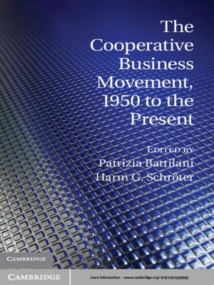 Cover of the book The Cooperative Business Movement, 1950 to the Present by Mitra Sharafi