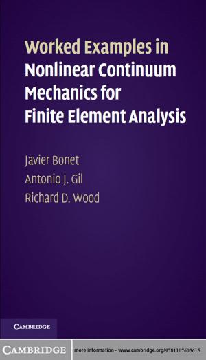 Book cover of Worked Examples in Nonlinear Continuum Mechanics for Finite Element Analysis