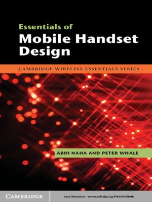 Cover of the book Essentials of Mobile Handset Design by Dean A. Shepherd, Trenton Williams, Marcus Wolfe, Holger Patzelt