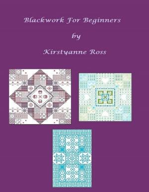 Cover of the book Beginners Guide To Blackwork by Michelle Comfort
