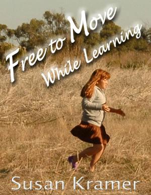 Cover of the book Free to Move While Learning by Robert Fuentes