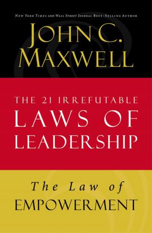 Cover of the book The Law of Empowerment by John C. Maxwell