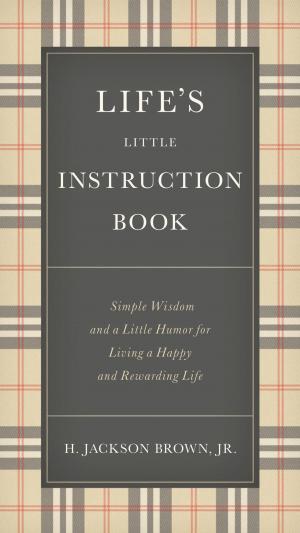 Book cover of Life's Little Instruction Book