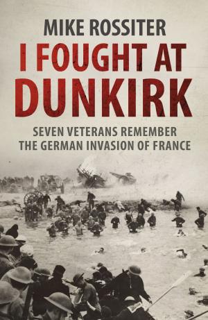 Cover of the book I Fought at Dunkirk by Paul Galvin