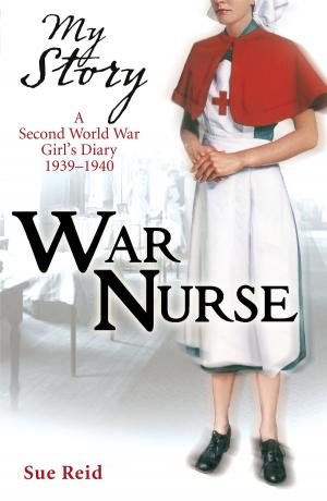 bigCover of the book My Story: War Nurse by 