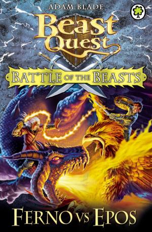 Cover of the book Battle of the Beasts: Ferno vs Epos by Caroline Lawrence