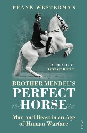 Cover of the book Brother Mendel's Perfect Horse by Mark Pearson, Martin Westerman