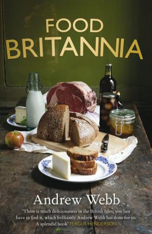 Cover of the book Food Britannia by Annaliese Lemmon