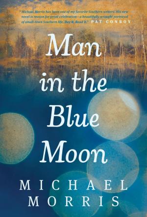 Cover of the book Man in the Blue Moon by David Platt, Dave Burnette