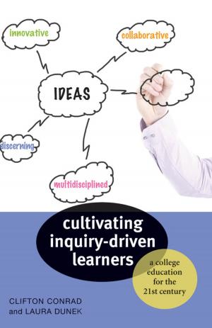 Cover of the book Cultivating Inquiry-Driven Learners by Gaston Caperton, Richard Whitmire