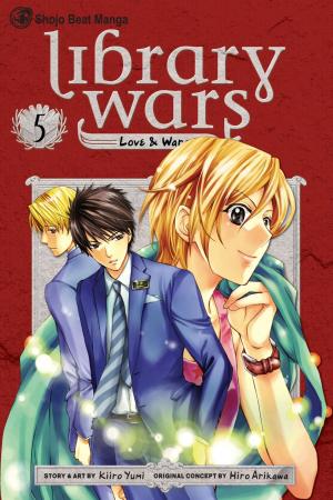 Cover of the book Library Wars: Love & War, Vol. 5 by Hidenori Kusaka