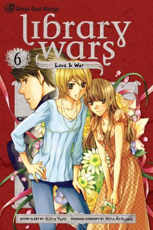 Cover of the book Library Wars: Love & War, Vol. 6 by Kanoko Sakurakouji