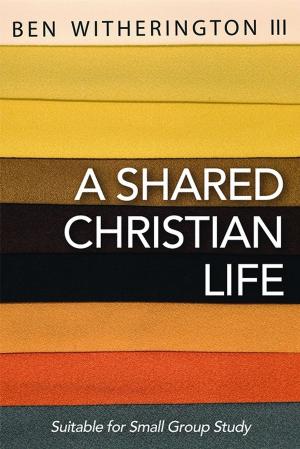 Cover of the book A Shared Christian Life by James A. Harnish