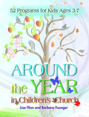 Cover of the book Around the Year in Children's Church by Thomas J. Bickerton