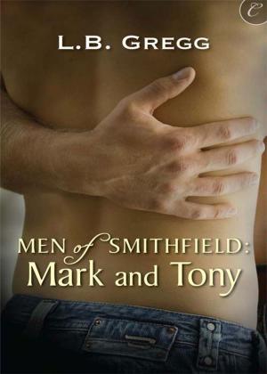 Cover of the book Men of Smithfield: Mark and Tony by Inez Kelley
