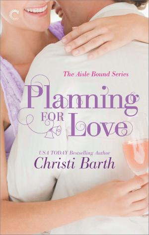 Cover of the book Planning for Love by Marie Harte