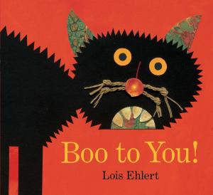 Cover of the book Boo to You! by April Pulley Sayre