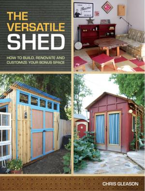Cover of the book The Versatile Shed by Julie Stephani