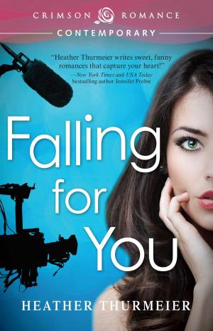 Cover of the book Falling for You by Elizabeth Palmer