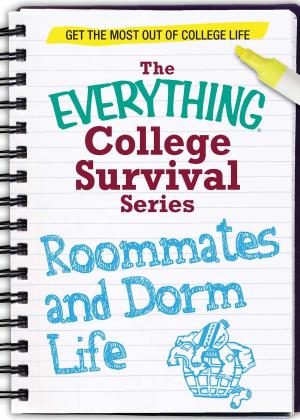 Cover of the book Roommates and Dorm Life by Charles H Green