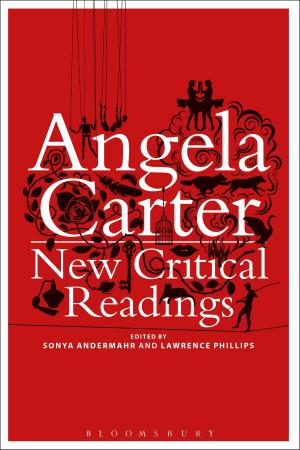 Cover of the book Angela Carter: New Critical Readings by Anthony Bourdain