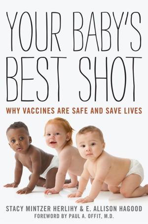 Cover of the book Your Baby's Best Shot by Fred Goodwins, Dan Kamin
