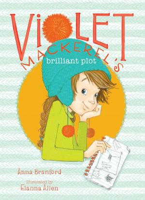 Cover of the book Violet Mackerel's Brilliant Plot by Frank W. Dormer