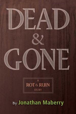 Cover of the book Dead & Gone by Alex Morgan