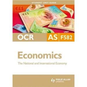 Cover of the book OCR Economics AS Student Unit Guides: Unit F582 New Edition The National and International Economy by Siobhan Matthewson, Gerry Lynch
